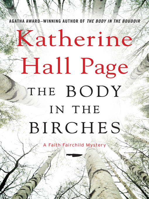 Title details for The Body in the Birches by Katherine Hall Page - Wait list